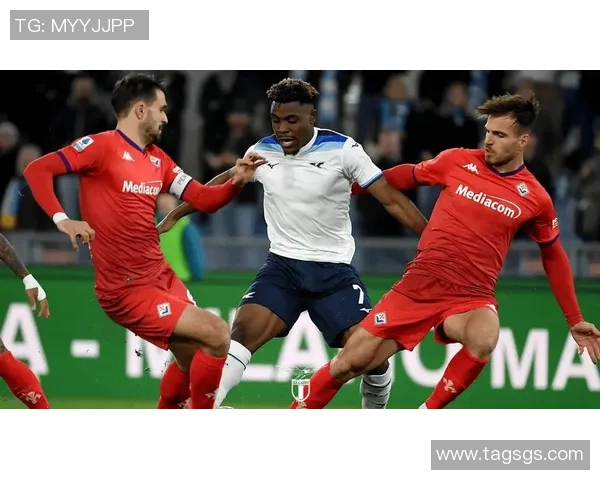 佛罗伦萨与拉齐奥首发阵容解析及比赛前瞻分析 佛罗伦萨与拉齐奥首发阵容解析及比赛前瞻分析